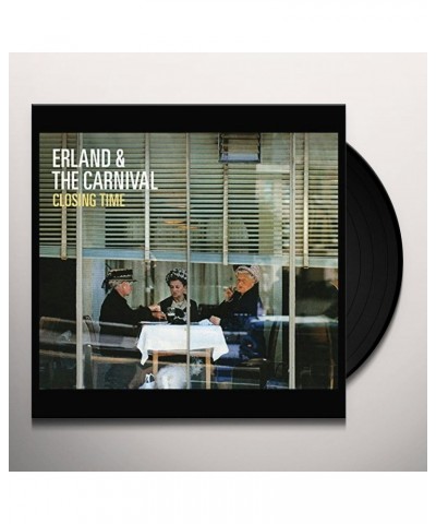 Erland & The Carnival Closing Time Vinyl Record $8.00 Vinyl