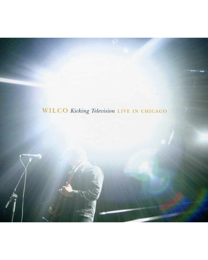Wilco KICKING TELEVISION: LIVE IN CHICAGO CD $7.49 CD