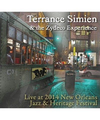 Terrance Simien & The Zydeco Experience LIVE AT JAZZ FEST 2014 CD $10.29 CD