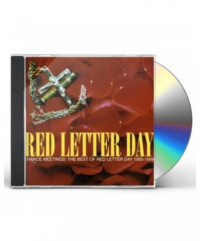 Red Letter Day CHANCE MEETINGS: BEST OF RED LETTER DAY 1985-1999 CD $5.95 CD