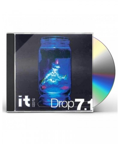 IT DROP 7.1 CD $6.15 CD