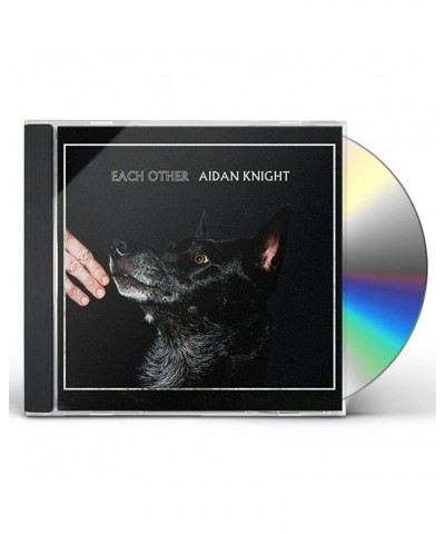 Aidan Knight EACH OTHER CD $6.48 CD
