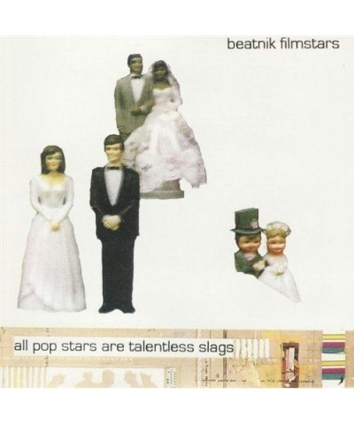 Beatnik Filmstars ALL POPSTARS ARE TALENTLESS SLAGS CD $4.37 CD