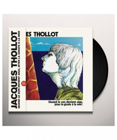 Jacques Thollot Quand Le Son Devient Aigu Jeter La Girafe A La Mer Vinyl Record $10.35 Vinyl