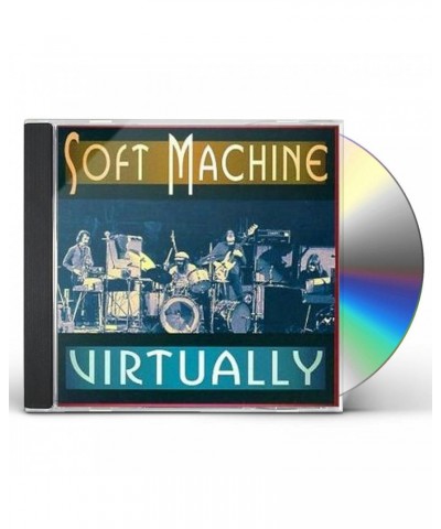Soft Machine VIRTUALLY CD $6.80 CD