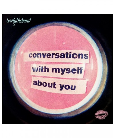 lovelytheband CONVERSATIONS WITH MYSELF ABOUT YOU CD $5.26 CD
