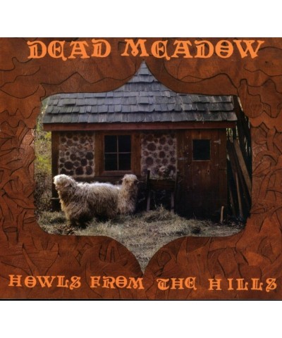 Dead Meadow HOWLS FROM THE HILLS CD $6.90 CD