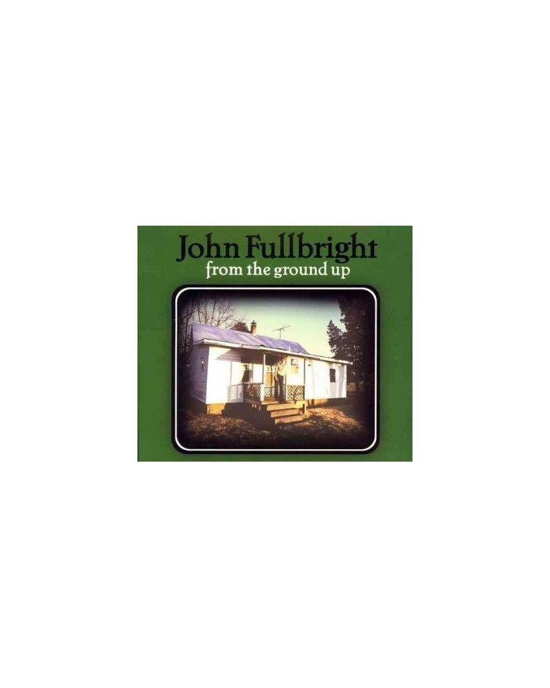 John Fullbright From The Ground Up CD $6.50 CD