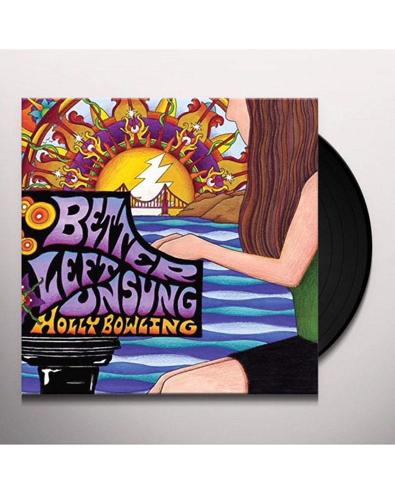Holly Bowling Better Left Unsung Vinyl Record $26.45 Vinyl