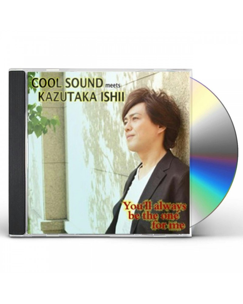 Kazutaka Ishii YOU'LL ALWAYS BE THE ONE FOR ME CD $5.17 CD