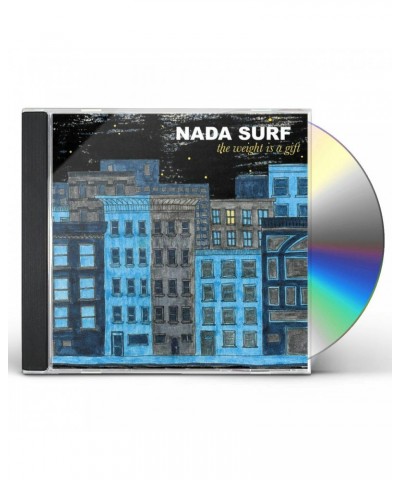 Nada Surf WEIGHT IS A GIFT CD $6.66 CD