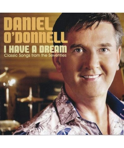 Daniel O'Donnell I HAVE A DREAM CD $4.50 CD