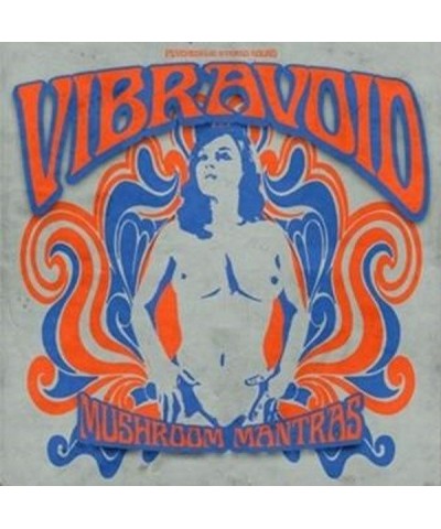 Vibravoid LP - Mushroom Mantras (Vinyl) $21.90 Vinyl