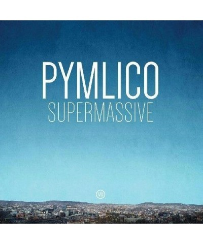 Pymlico SUPERMASSIVE CD $8.33 CD