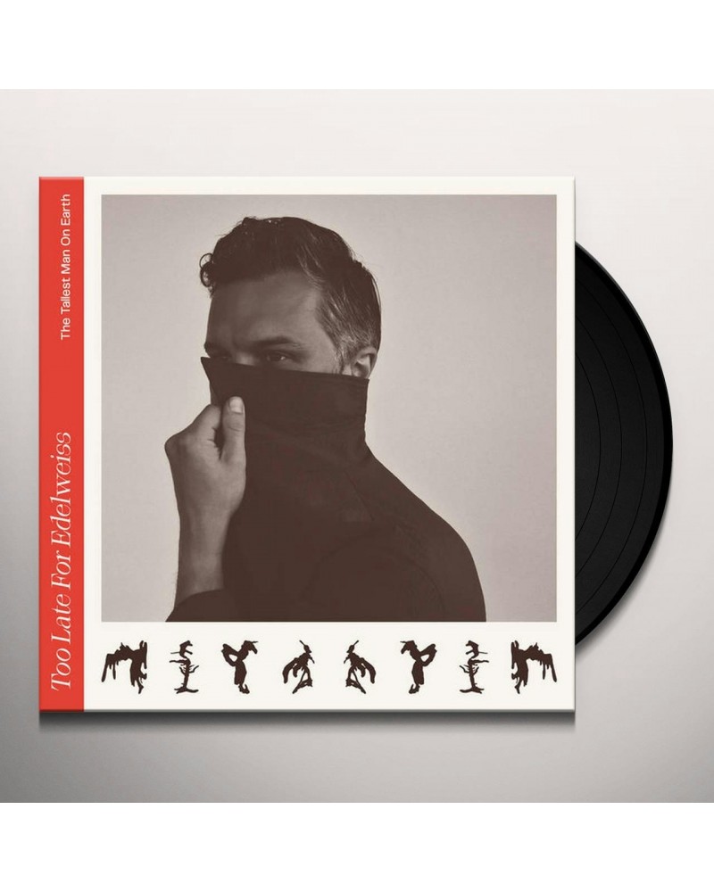 The Tallest Man On Earth TOO LATE FOR EDELWEISS Vinyl Record $13.97 Vinyl
