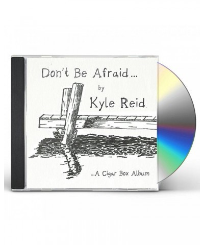 Kyle Reid DON'T BE AFRAID CD $3.79 CD