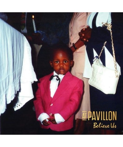 At Pavillon LP - Believe Us (Vinyl) $15.06 Vinyl