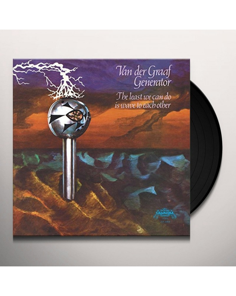 Van Der Graaf Generator LEAST WE CAN DO IS WAVE TO EACH OTHER Vinyl Record $11.05 Vinyl