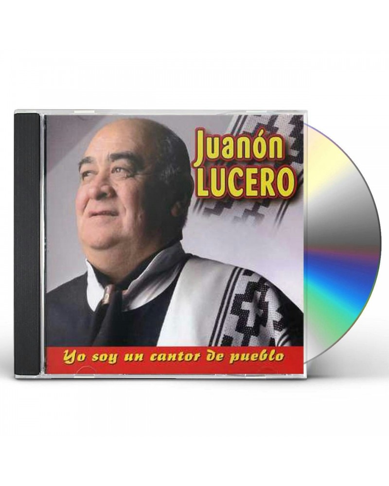 Juanon Lucero YO SOY UN CANTOR DE PUEBLO CD $4.75 CD